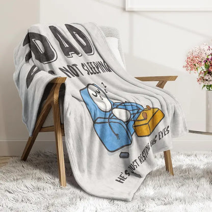 😴🛋️ Funny Gift Dad Is Not Sleeping Flannel Blanket