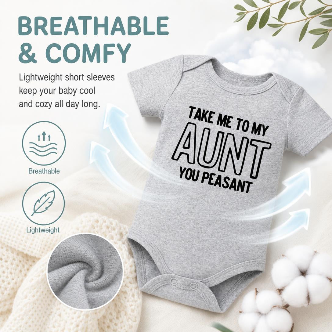 👶“Take Me To My Aunt You Peasant” Unisex Baby Cotton Onesie