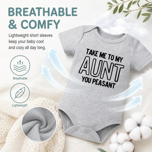 👶“Take Me To My Aunt You Peasant” Unisex Baby Cotton Onesie