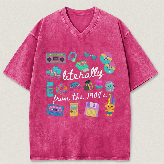 👕Literally From The 1900s shirt, Funny Retro 90's Shirt