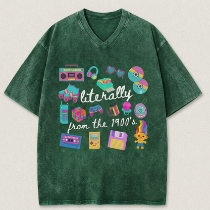 👕Literally From The 1900s shirt, Funny Retro 90's Shirt