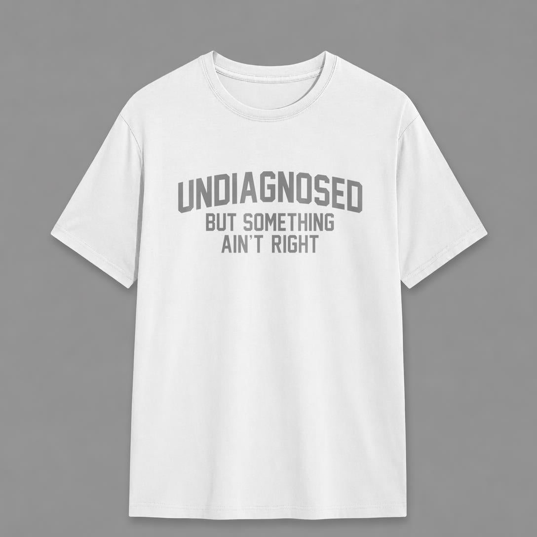 👕Funny "Undiagnosed but Feeling Something's Wrong" Long-Sleeved Humorous Sweatshirt
