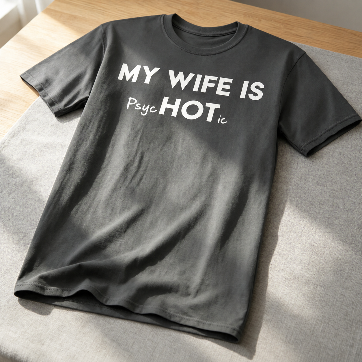😎"My wife is mentally ill" humorous satirical T-shirt