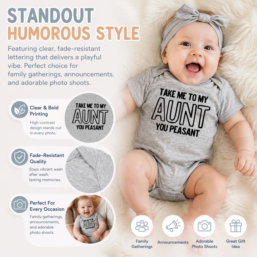 👶“Take Me To My Aunt You Peasant” Unisex Baby Cotton Onesie