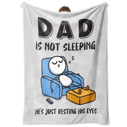 😴🛋️ Funny Gift Dad Is Not Sleeping Flannel Blanket