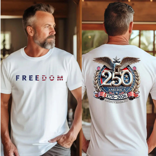🎁Freedom 250th Anniversary Shirt-Casual summer crew-neck T-shirt